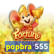 popbra 555